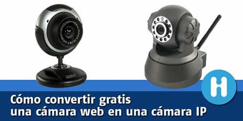 Convertir gratis cámara web en una cámara IP